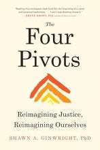 The Four Pivots: Reimagining Justice, Reimagining Ourselves book cover