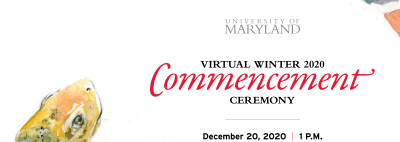 UMD Virtual Winter 2020 Commencement Ceremony December 20 1 pm #UMDgrad commencement.umd.edu