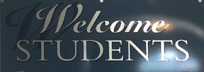 College of Education Welcome Students Sign