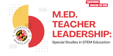 M.Ed. Teacher Leadership: Special Studies in STEM Education