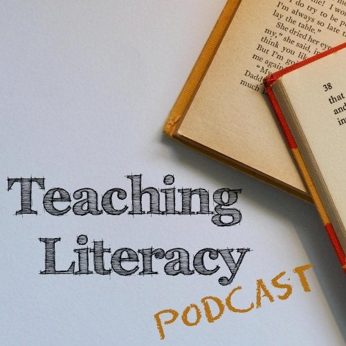 Teaching Literacy Podcast