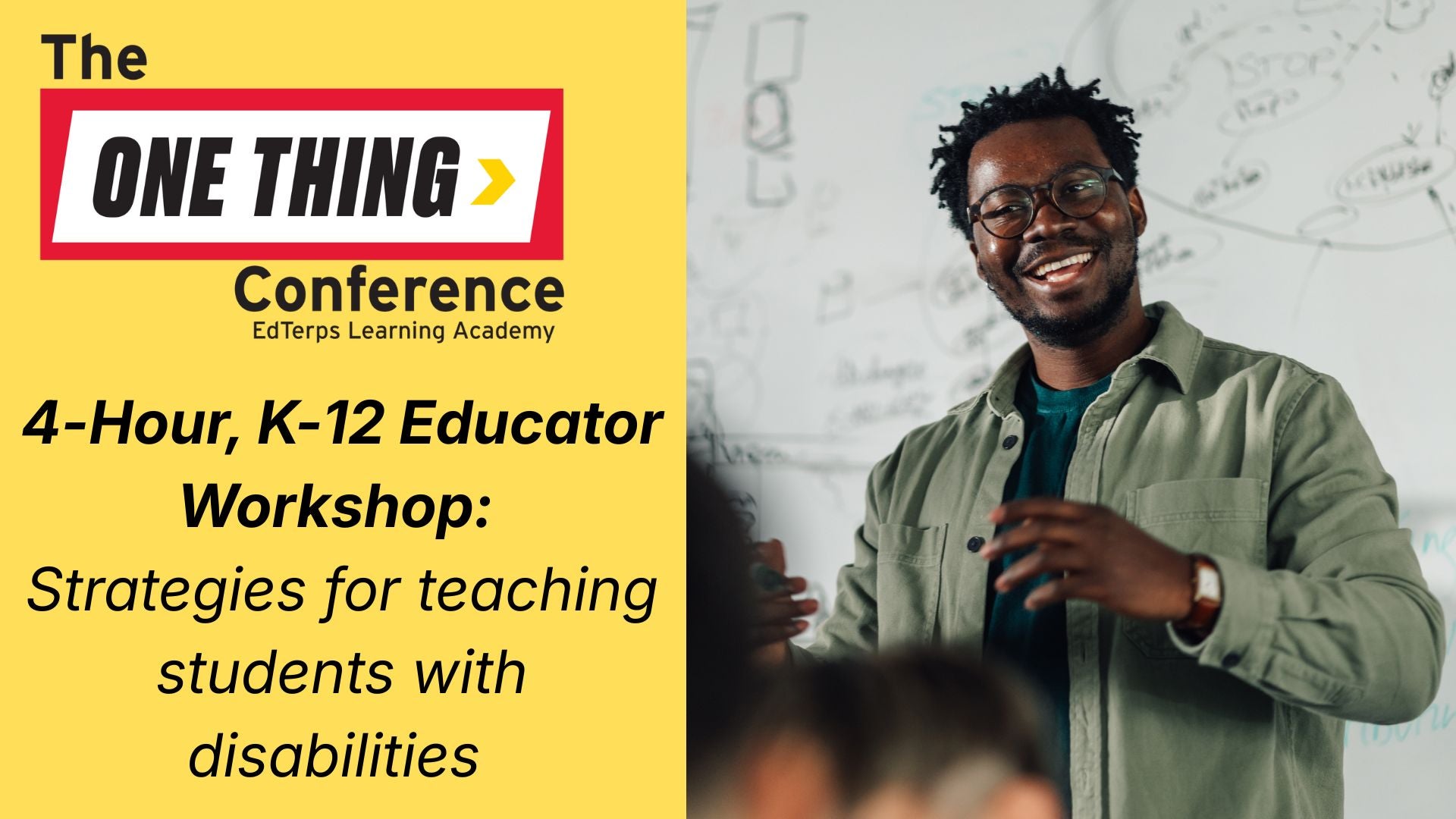 The One Thing Conference: Strategies for Teaching Students with Disabilities Workshop