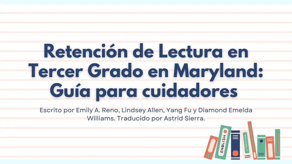Retención de Lectura en Tercer Grado en Maryland