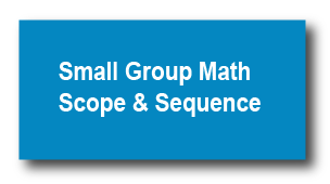 Small Group Math Scope &amp; Sequence